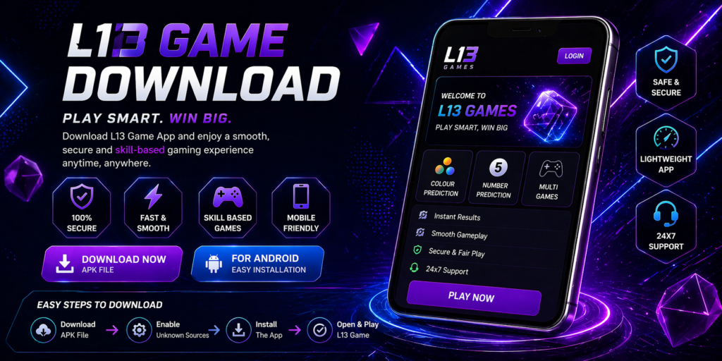 L13 Game download banner showing skill-based gaming app with mobile interface, fast install, secure platform, and smooth gameplay